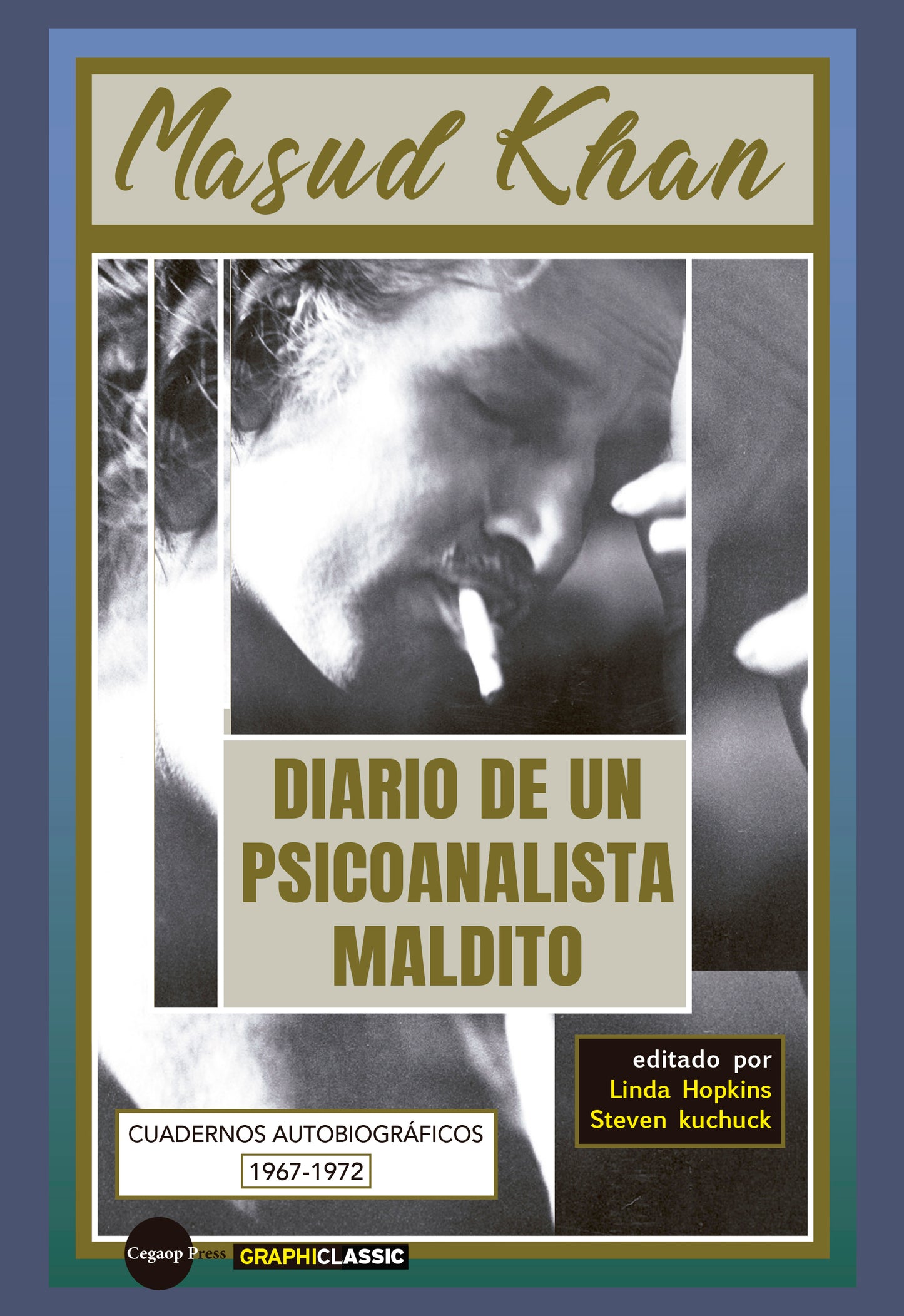 Masud Kahn, Diario de un psicoanalista maldito (segunda edición)